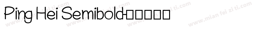 Ping Hei Semibold字体转换
